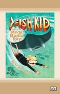 Cover: Fish Kid and the Mega Manta Ray - ReadHowYouWant