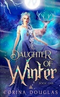 Cover: Daughter of Winter - Burning Legacies Publishing