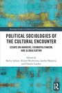 Cover: Political Sociologies of the Cultural Encounter - Routledge