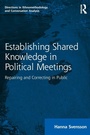 Cover: Establishing Shared Knowledge in Political Meetings - Routledge