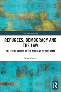 Abbildung von: Refugees, Democracy and the Law - Routledge