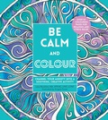 Cover: Be Calm and Colour - Crestline Books