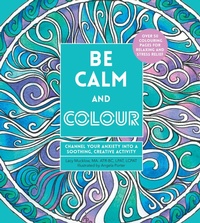 Enlarge image Cover: Be Calm and Colour - Crestline Books