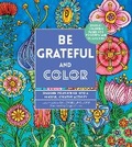 Cover: Be Grateful and Color: Volume 7 - Crestline Books