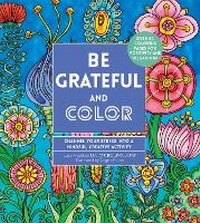 Enlarge image Cover: Be Grateful and Color: Volume 7 - Crestline Books