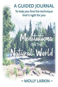 Enlarge image Cover: Meditations on the Natural World - Molly Larkin