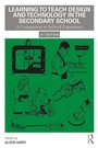 Cover: Learning to Teach Design and Technology in the Secondary School - Routledge