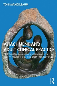 Abbildung von: Attachment and Adult Clinical Practice - Routledge