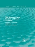 Cover: The Structure and Reform of Direct Taxation (Routledge Revivals) - Routledge