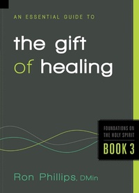 Enlarge image Cover: Essential Guide to the Gift of Healing - Charisma House