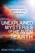 Cover: Unexplained Mysteries of Heaven and Earth - Charisma House