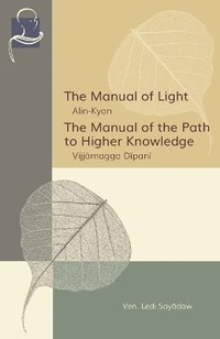 Enlarge image Cover: The Manual of Light & The Manual of the Path to Higher Knowledge - BPS Pariyatti Editions