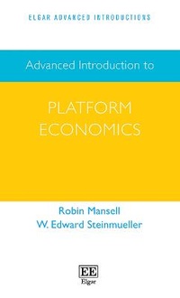 Enlarge image Cover: Advanced Introduction to Platform Economics - Edward Elgar Publishing
