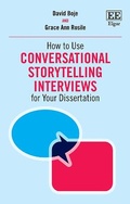 Cover: How to Use Conversational Storytelling Interviews for Your Dissertation - Edward Elgar Publishing