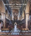 Cover: Beverley Minster - Scala Arts & Heritage Publishers Ltd