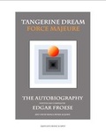 Cover: Tangerine Dream Force Majeure - Astral Horizon Press