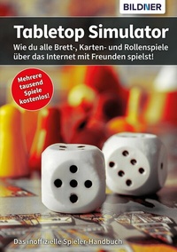 Abbildung von: Tabletop Simulator - Bildner Verlag