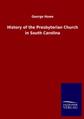 Cover: History of the Presbyterian Church in South Carolina - Outlook