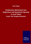 Cover: Praktisches Woerterbuch der Englischen und Deutschen Sprache in zwei Teilen - Outlook