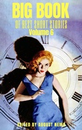 Cover: Big Book of Best Short Stories - Volume 6 - Tacet Books