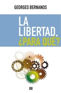 Bild: La libertad, &iquest;para qu&eacute;? - Ediciones Encuentro, S.A.