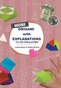 Cover: More Origami With Explanations: Fun With Folding And Math - World Scientific Publishing Co Pte Ltd
