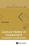 Cover: Lecture Notes In Investment: Investment Fundamentals - World Scientific Publishing Co Pte Ltd