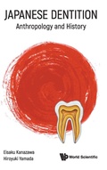 Cover: Japanese Dentition: Anthropology And History - World Scientific Publishing Co Pte Ltd