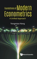 Cover: Foundations Of Modern Econometrics: A Unified Approach - World Scientific Publishing Co Pte Ltd