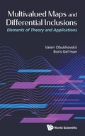 Cover: Multivalued Maps And Differential Inclusions: Elements Of Theory And Applications - World Scientific Publishing Co Pte Ltd