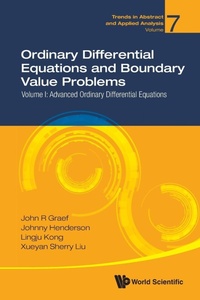 Enlarge image Cover: Ordinary Differential Equations And Boundary Value Problems - Volume I: Advanced Ordinary Differential Equations - World Scientific Publishing Co Pte Ltd