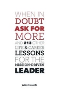 Cover: When in Doubt, Ask for More - Rivertowns Books