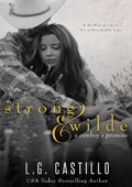 Cover: Strong & Wilde (A Cowboy's Promise) - L.G. Castillo
