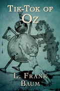 Cover: Tik-Tok of Oz - Open Road Media Teen & Tween