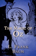 Cover: The Magic of Oz - Open Road Media Teen & Tween