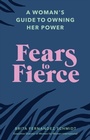 Cover: Fears to Fierce - Ebury Digital