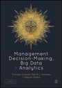 Cover: Management Decision-Making, Big Data and Analytics - SAGE Publications Ltd