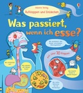 Cover: Aufklappen und Entdecken: Was passiert, wenn ich esse? - Usborne