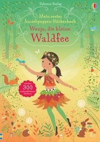 Abbildung von: Mein erstes Anziehpuppen-Stickerbuch: Wenja, die kleine Waldfee - Usborne
