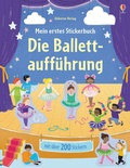 Cover: Mein erstes Stickerbuch: Die Ballettauff&uuml;hrung - Usborne