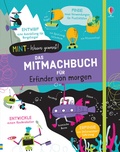 Cover: MINT - Wissen gewinnt! Das Mitmachbuch f&uuml;r Erfinder von morgen - Usborne