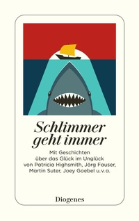 Abbildung von: Schlimmer geht immer - Diogenes