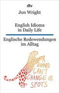 Cover: English Idioms in Daily Life Englische Redewendungen im Alltag - dtv