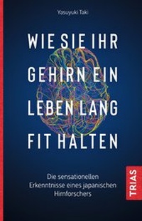 Abbildung von: Wie Sie Ihr Gehirn ein Leben lang fit halten - TRIAS