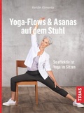 Abbildung von: Yoga - Flows & Asanas auf dem Stuhl - TRIAS