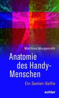 Abbildung von: Anatomie des Handy-Menschen - Echter