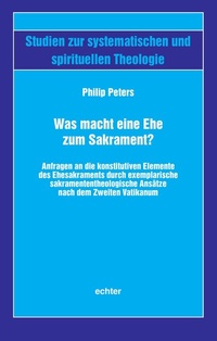 Abbildung von: Was macht eine Ehe zum Sakrament? - Echter