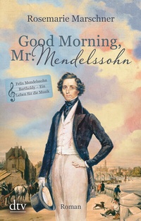 Abbildung von: Good Morning, Mr. Mendelssohn - dtv