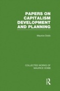 Cover: Papers on Capitalism, Development and Planning - Routledge