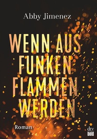 Abbildung von: Wenn aus Funken Flammen werden - dtv